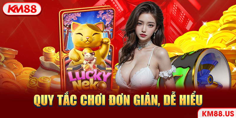 Quy tắc chơi đơn giản, dễ hiểu