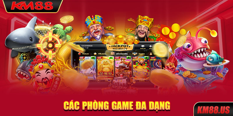 Các phòng game đa dạng