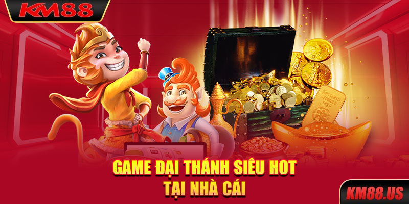 Game Đại thánh siêu hot tại nhà cái