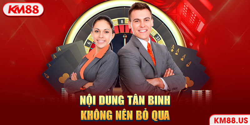 Nội dung tân binh không nên bỏ qua