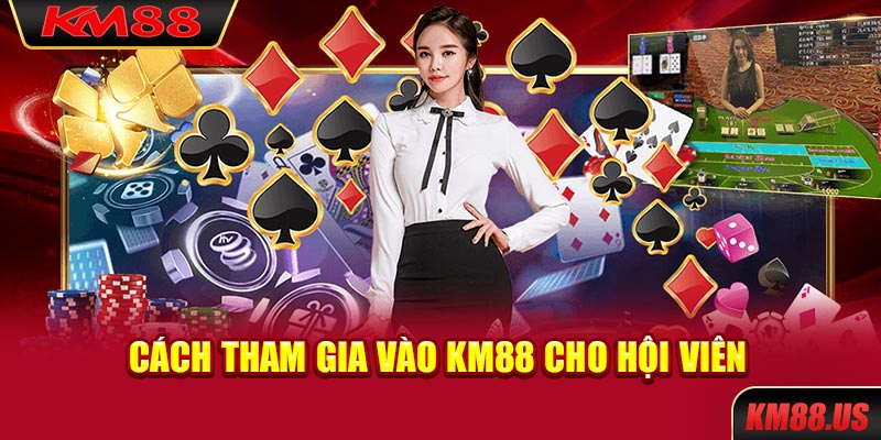 Cách tham gia vào KM88 cho hội viên