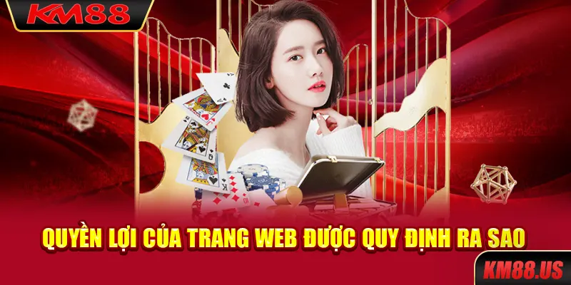 Quyền lợi của trang web được quy định ra sao